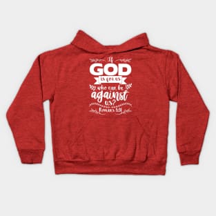 Romans 8:31 Kids Hoodie